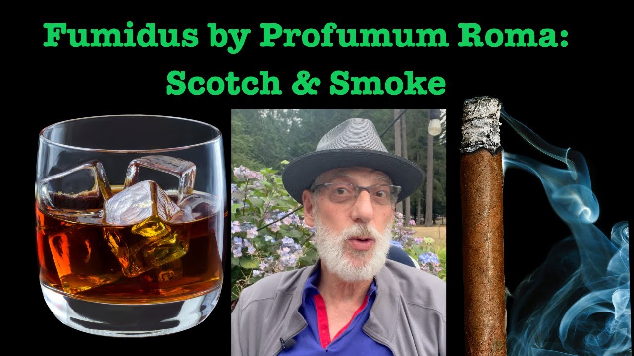 Fumidus by Profumum Roma: Scotch & Smoke  | JaysBeard.com