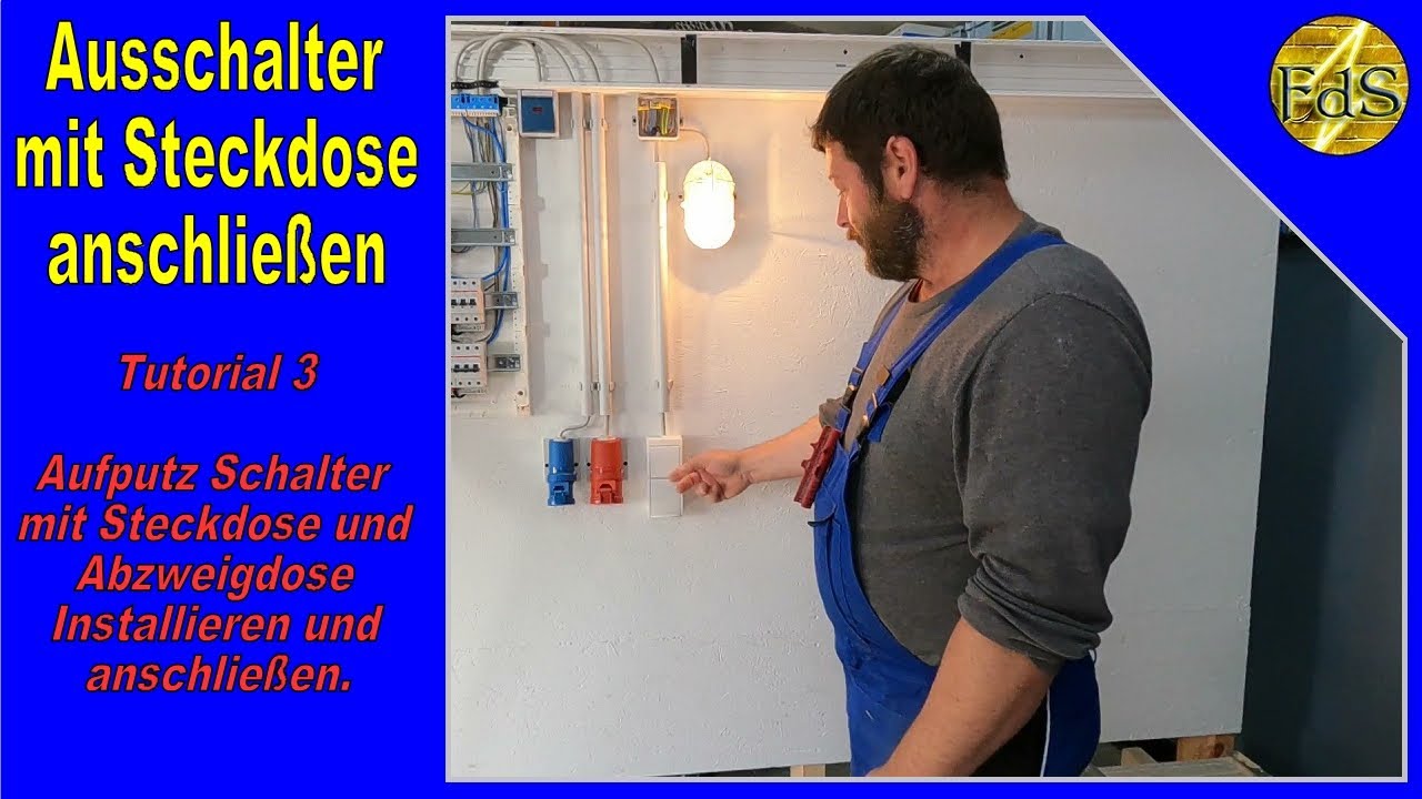 Tutorial 3 Ausschalter Aufputz /Ausschalter mit Steckdose anschließen /Abzweigdose Schalter Lampe