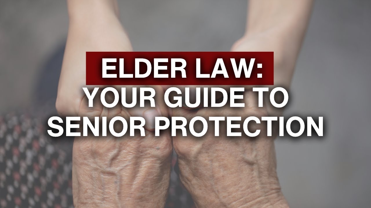 Elder Law Explained: Healthcare, Finances, and Estate Planning
