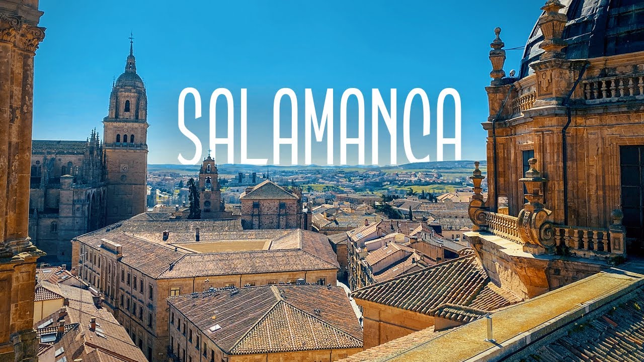 Travelling To Salamanca? Watch this before you go to Salamanca | Spain