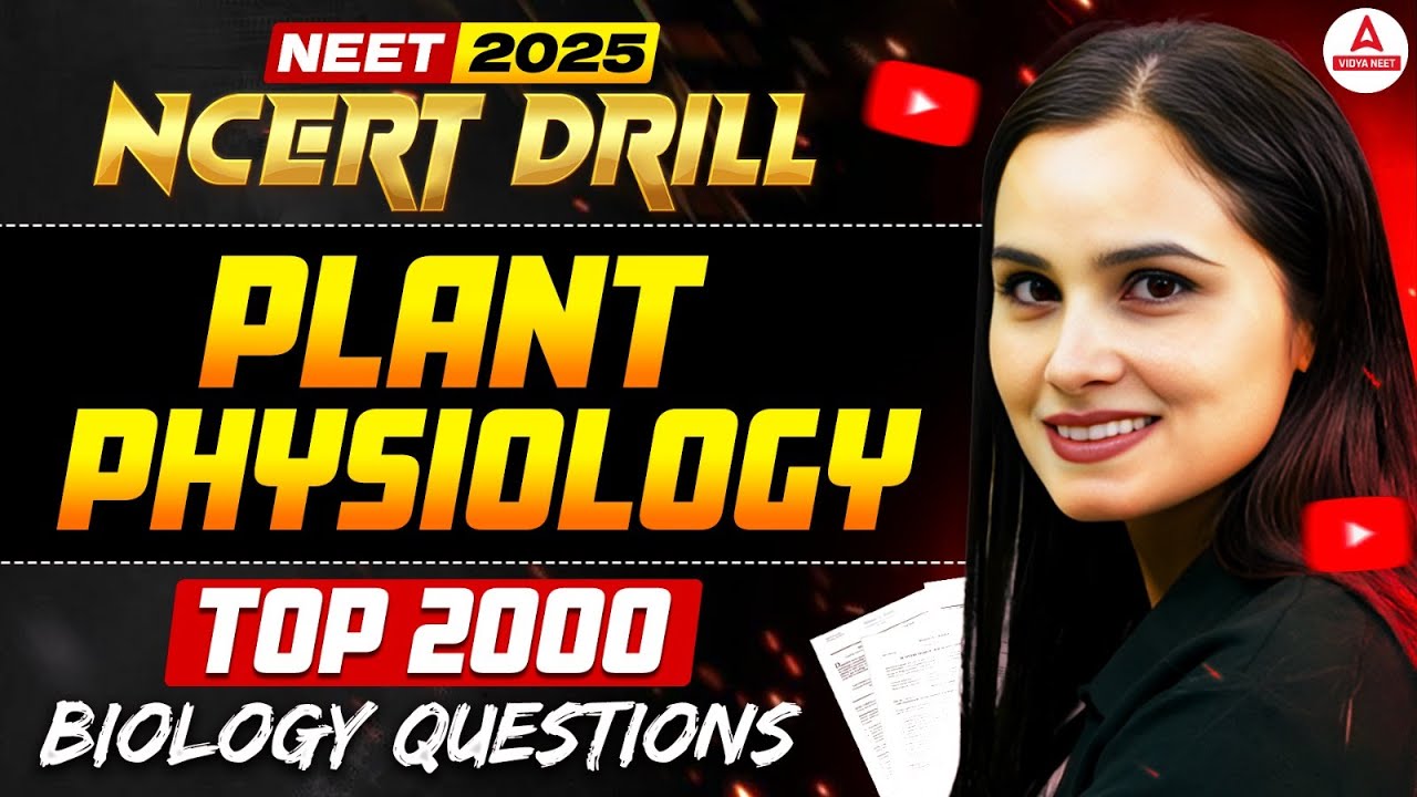 NCERT DRILL | Complete Plant Physiology | Top 2000 Biology Questions | NEET 2025 | Dr. Gargi Singh