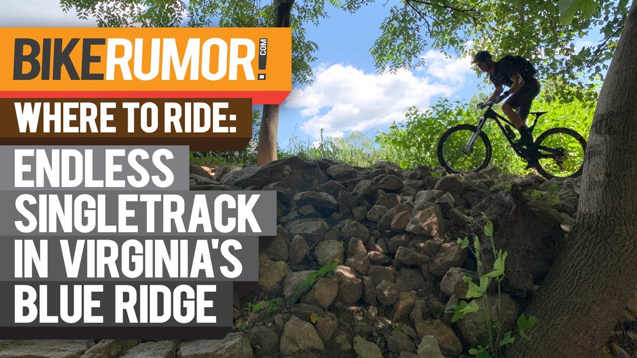 Where to Ride: Endless mountain biking in Virginia's Blue Ridge