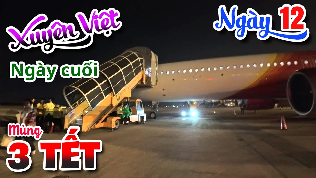 Xuyên Việt - Ngày 12 - Mùng 3 Tết - Gửi xe máy bằng xe lửa và đi máy bay về TP.HCM
