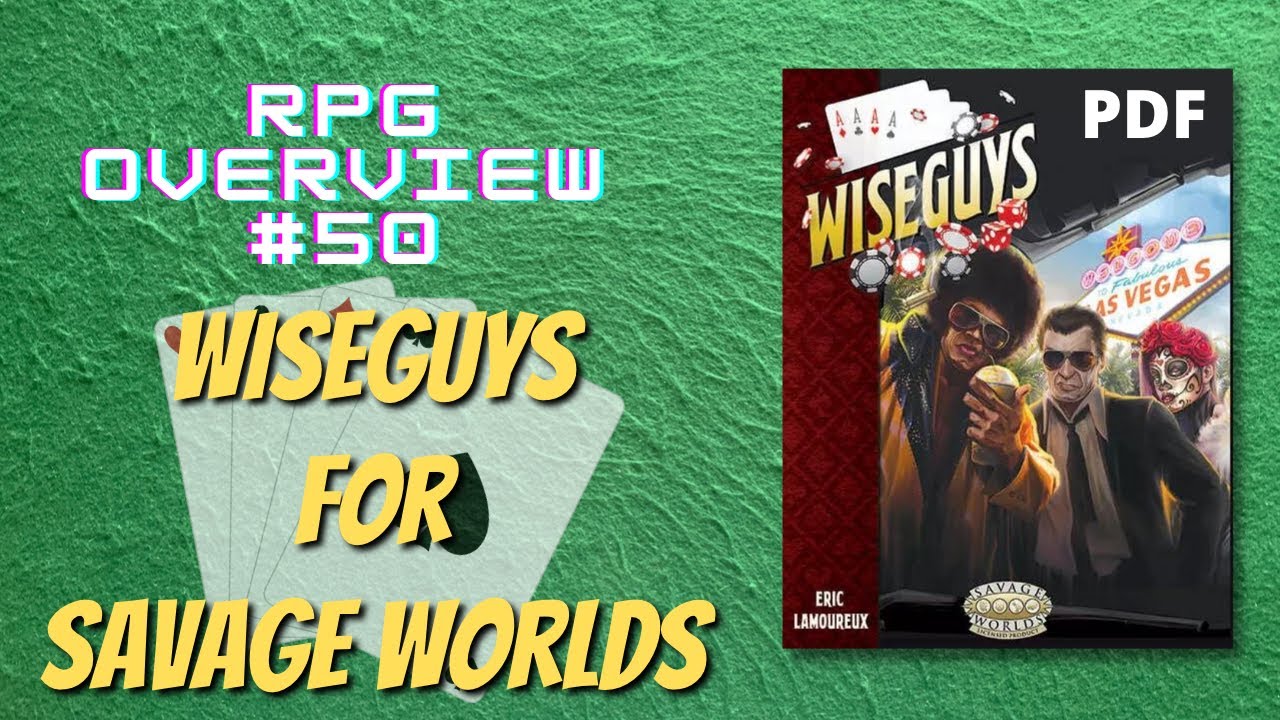 RPG Overview 50 Wiseguys for Savage Worlds