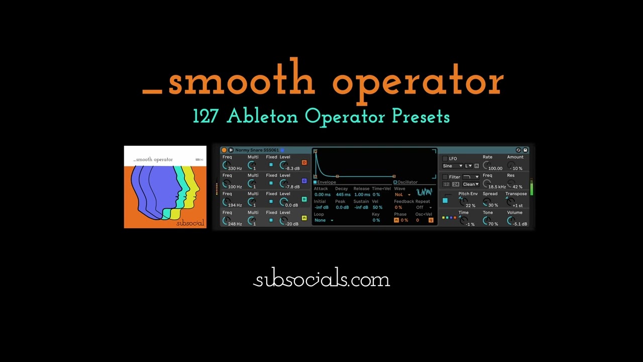_smooth operator - Preset Walkthrough - 127 Ableton Operator FM Synth Presets | Subsocial Studios