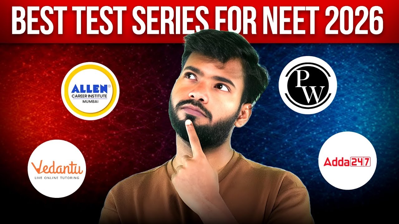 Allen vs PW vs Vedantu vs Adda247 &ndash; Final Verdict | Best test Series&nbsp;for&nbsp;NEET&nbsp;2026