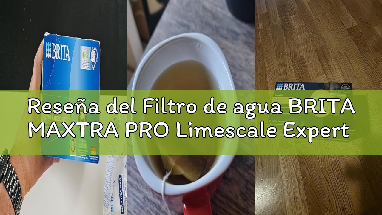 Reseña del Filtro de agua BRITA MAXTRA PRO Limescale Expert pack semestral de 12 filtros - NUEVA GEN