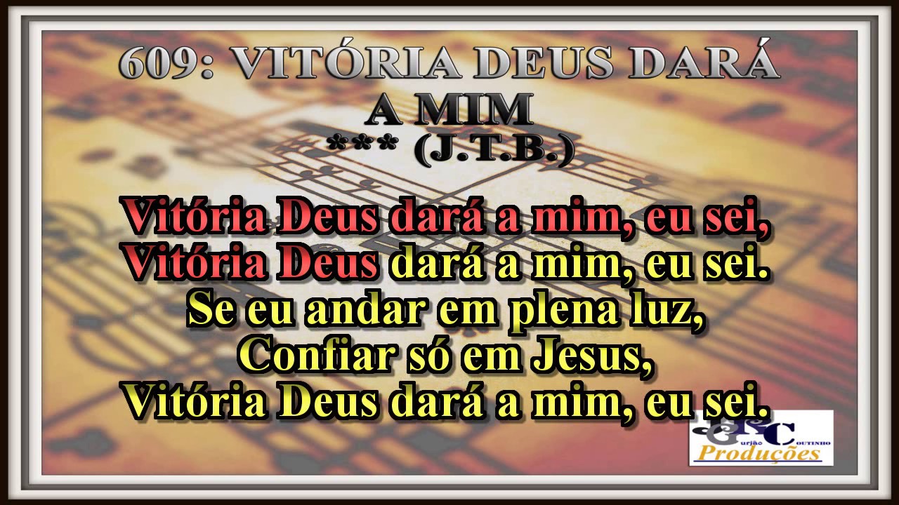 Harpa Cristã - 609   Vitória Deus Dará a Mim Karaoke/playback