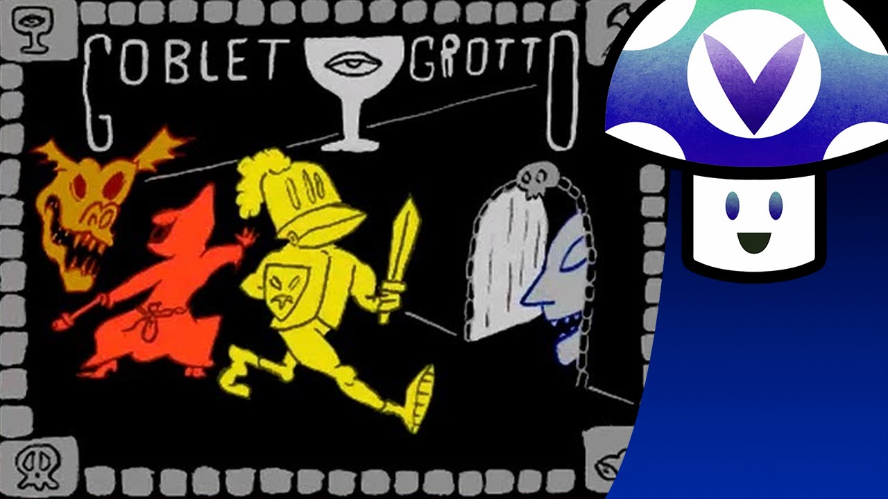 [Vinesauce] Vinny - Goblet Grotto