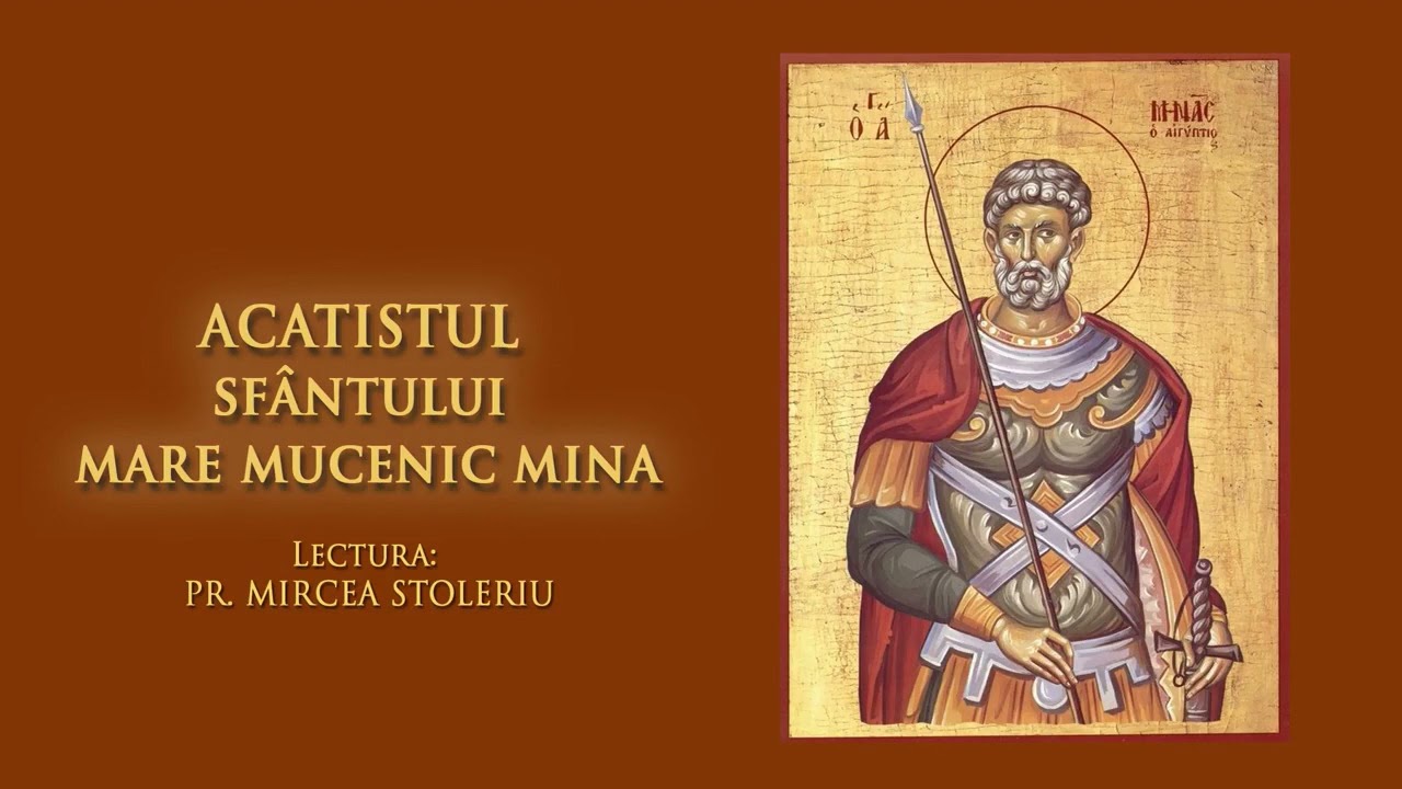 Acatistul  Sfântului Mare Mucenic Mina