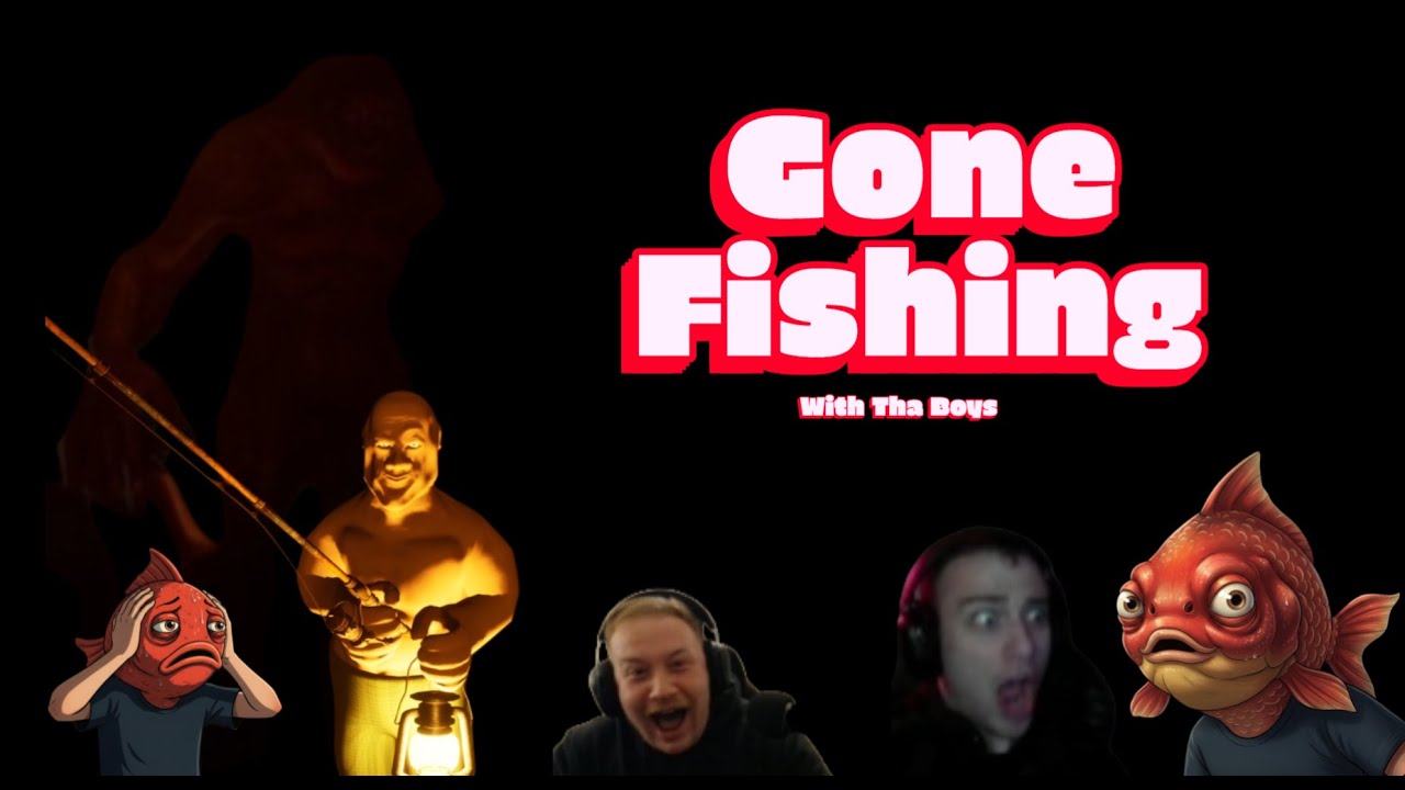 FISHING TO KEEP OUR LIVES (Gone Fishing w/ The Boys)