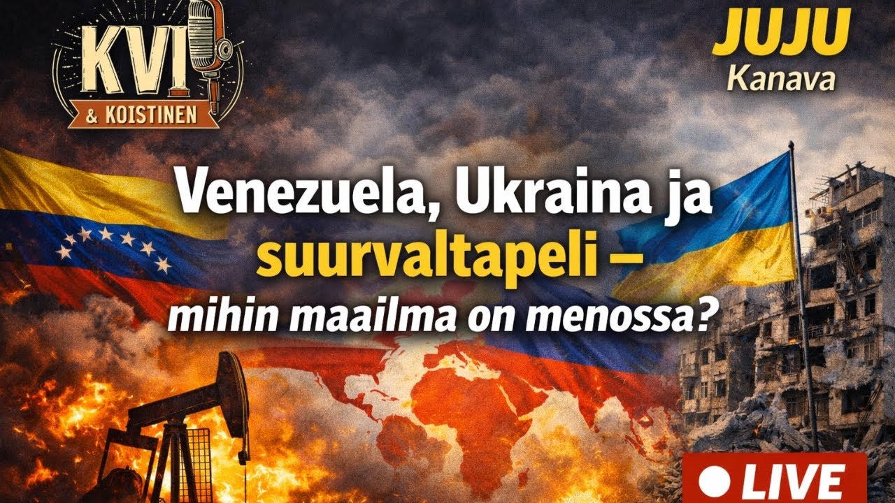 Kivi ja Koistinen: Venezuela, Ukraina ja suurvaltapeli &ndash; mihin maailma on menossa? 5.1.2025