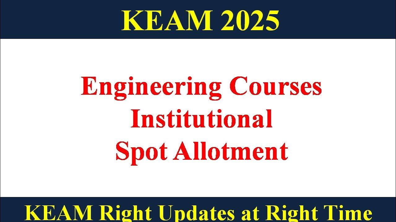 KEAM 2025 ll College Level Spot Allotment