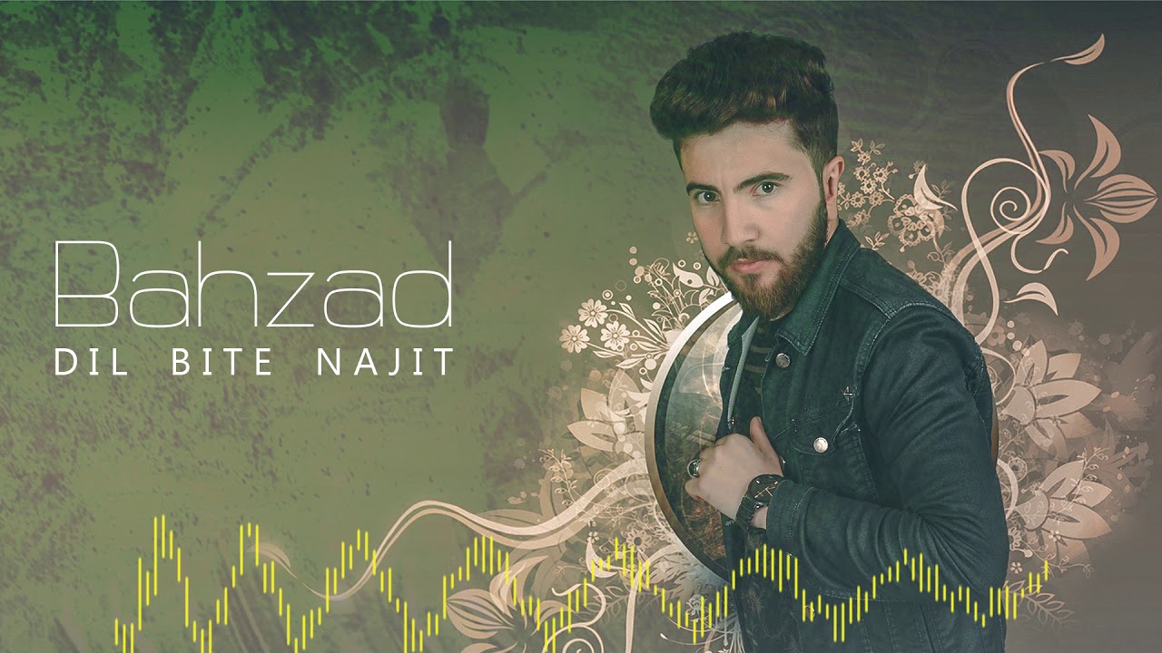 Bahzad - Dil Bite Najit (Official Audio)