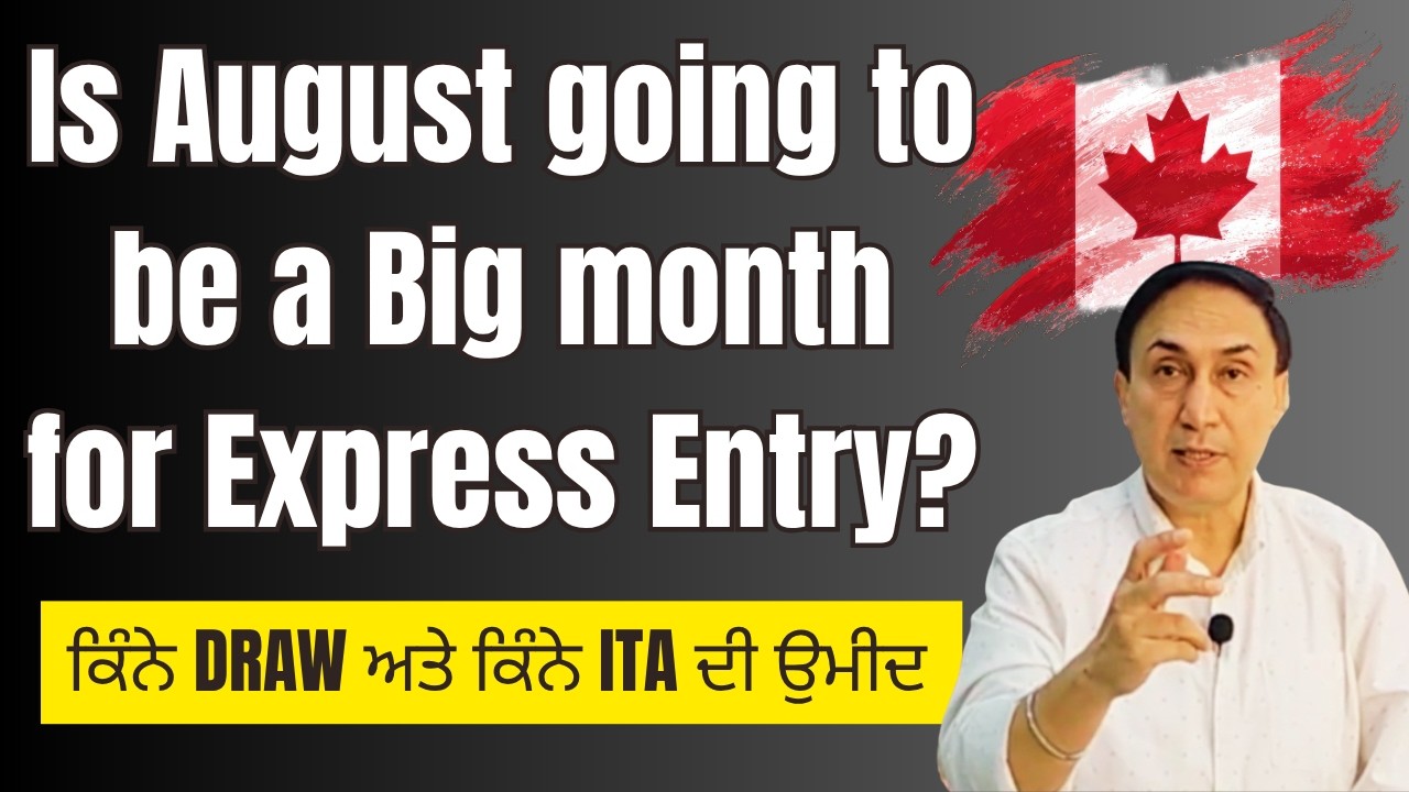 Will August be a big month for Express Entry | CRS & ITA predicition!