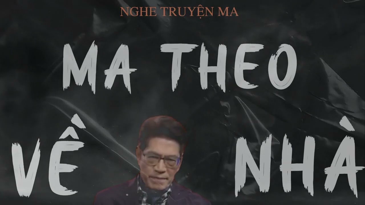 TRUYỆN MA NGUYỄN NGỌC NGẠN: MA THEO VỀ NHÀ | TRUYỆN MA TÂM LINH RÙNG RỢN VÀ ĐÁNG SỢ MỚI NHẤT.