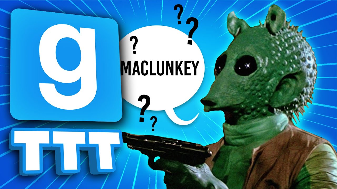 DON'T SAY MACLUNKEY!! | Gmod TTT