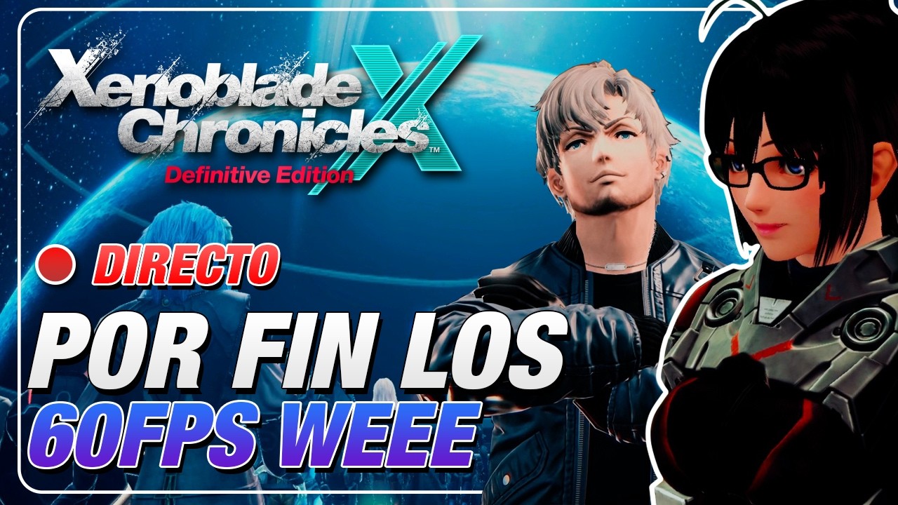 🔴 Asi se ve Xenoblade X en Switch 2 | Xenoblade Chronicles X: Definitive Edition - Switch 2 Edition