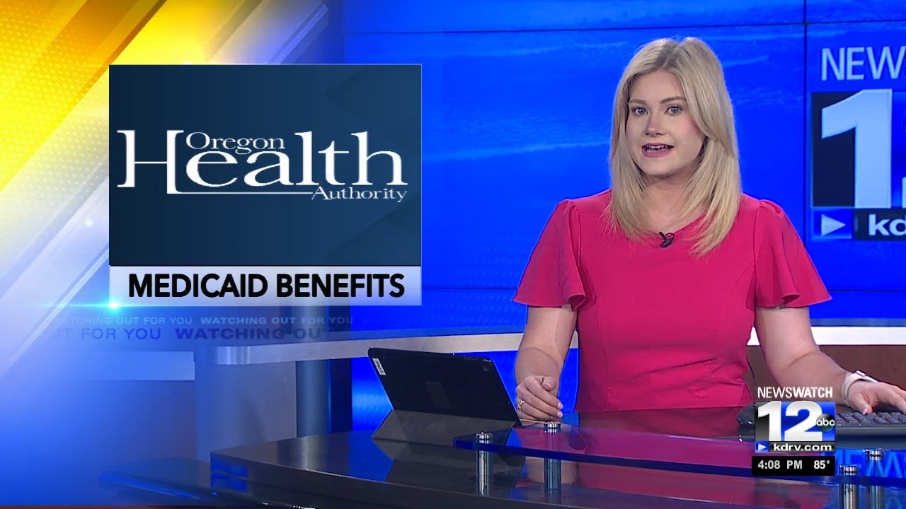 Oregon Health Authority: Medicaid benefits