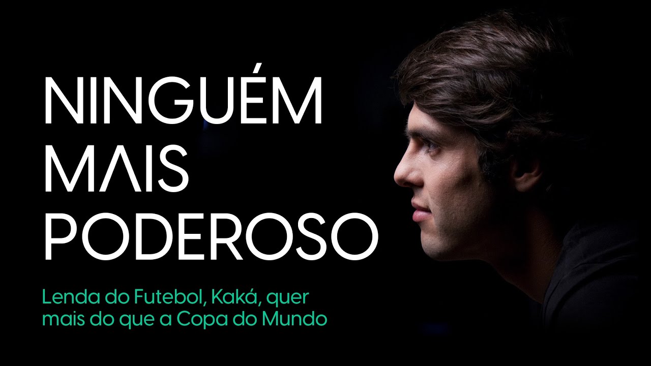 Kaká -Ninguém Mais Poderoso