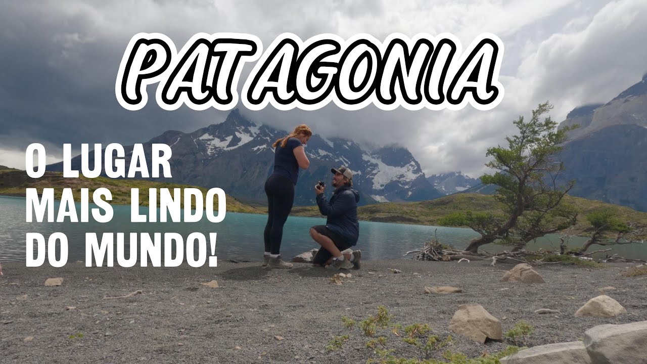 PATAGONIA - O Lugar mais lindo que eu já vi!