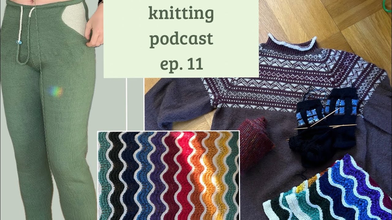 They have pockets! | Knitting podcast ep. 11
