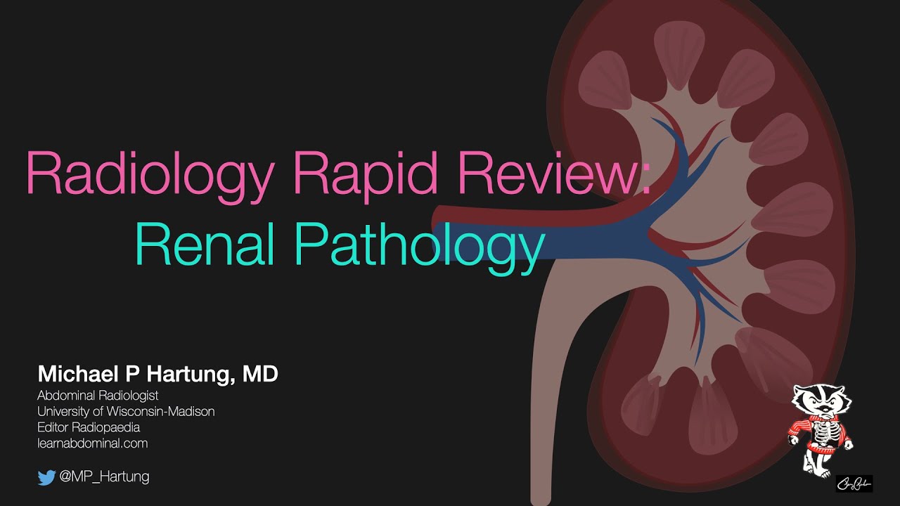 Radiology Rapid Review: Renal Pathology