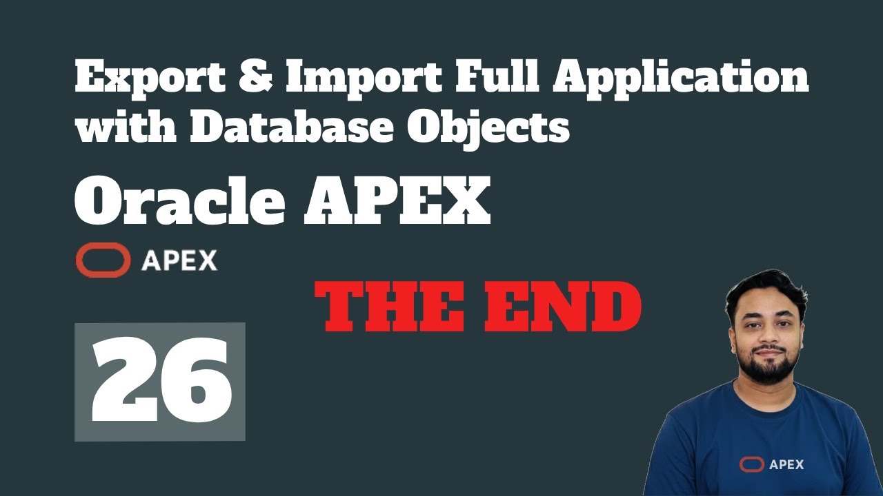 Заключительный эпизод Oracle APEX | Экспорт и импорт всего приложения с объектами базы данных