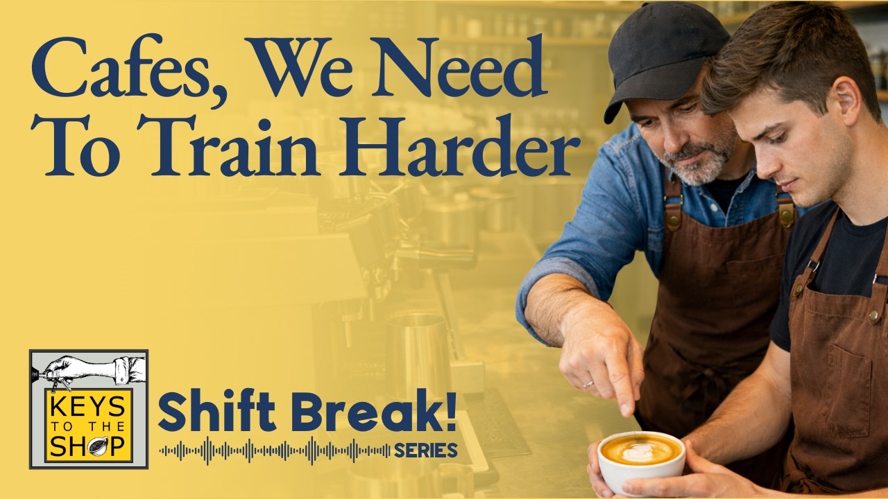 Cafes, We Need To Train Harder | Shift Break Series