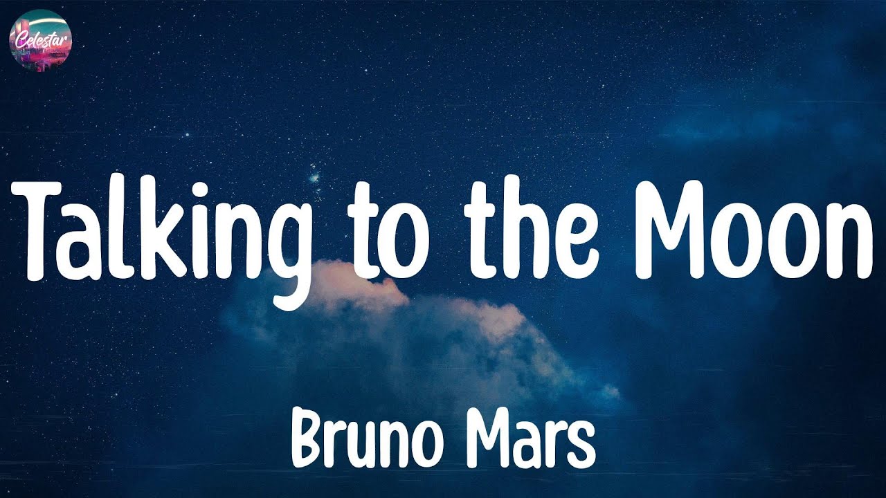 Bruno Mars - Talking to the Moon (Lyrics)