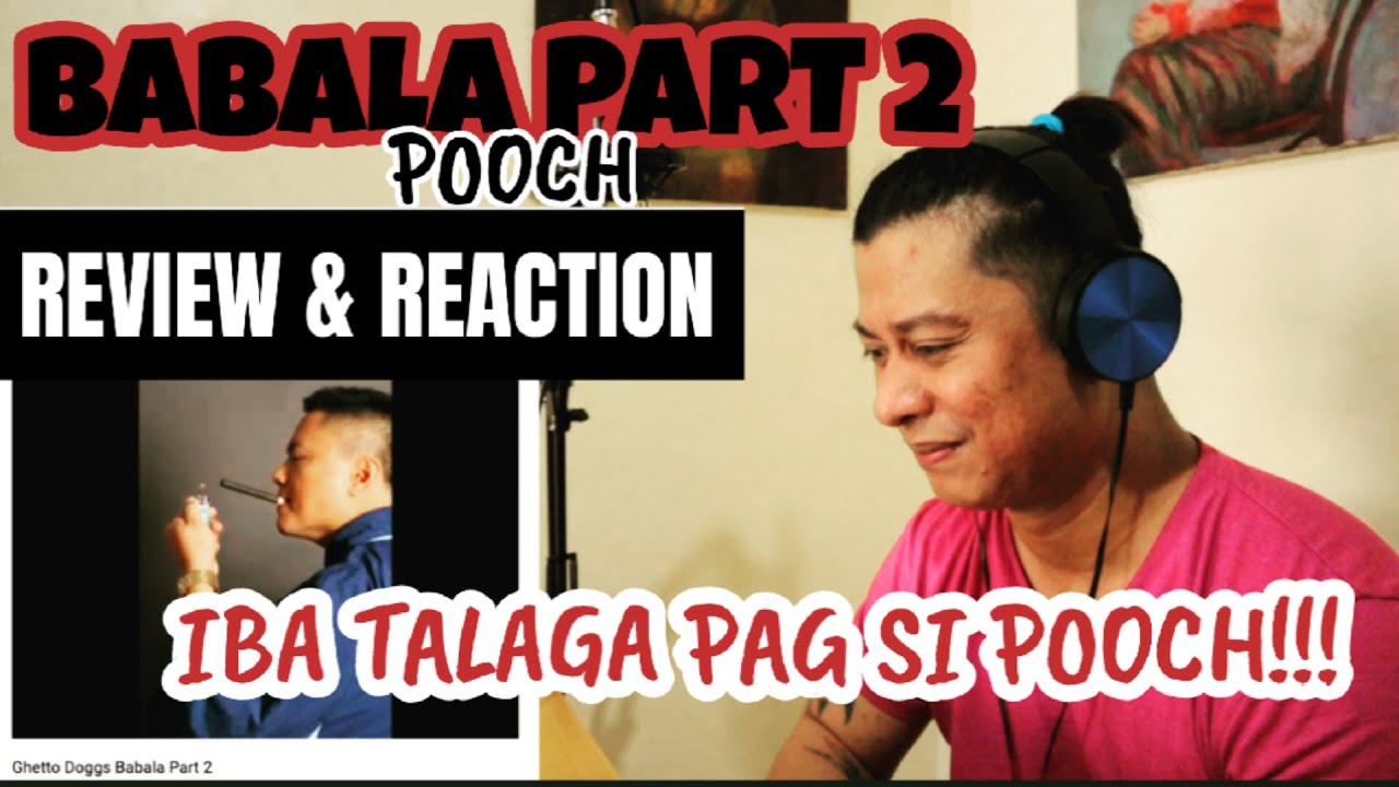 POOCH - BABALA PART 2 (REVIEW & REACTION) BY TARGET