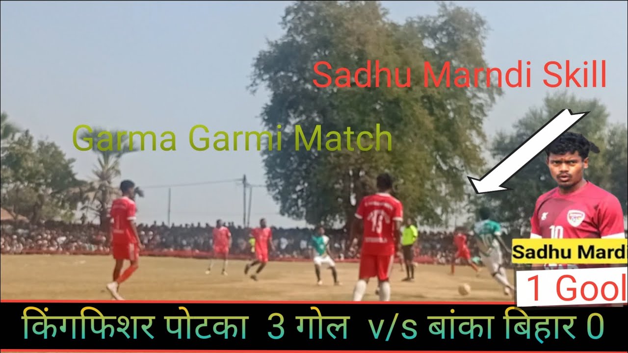 Kingfisher Potka (vs) Banka Bihar Gopalpur Hiranpur 2026 Football Match 