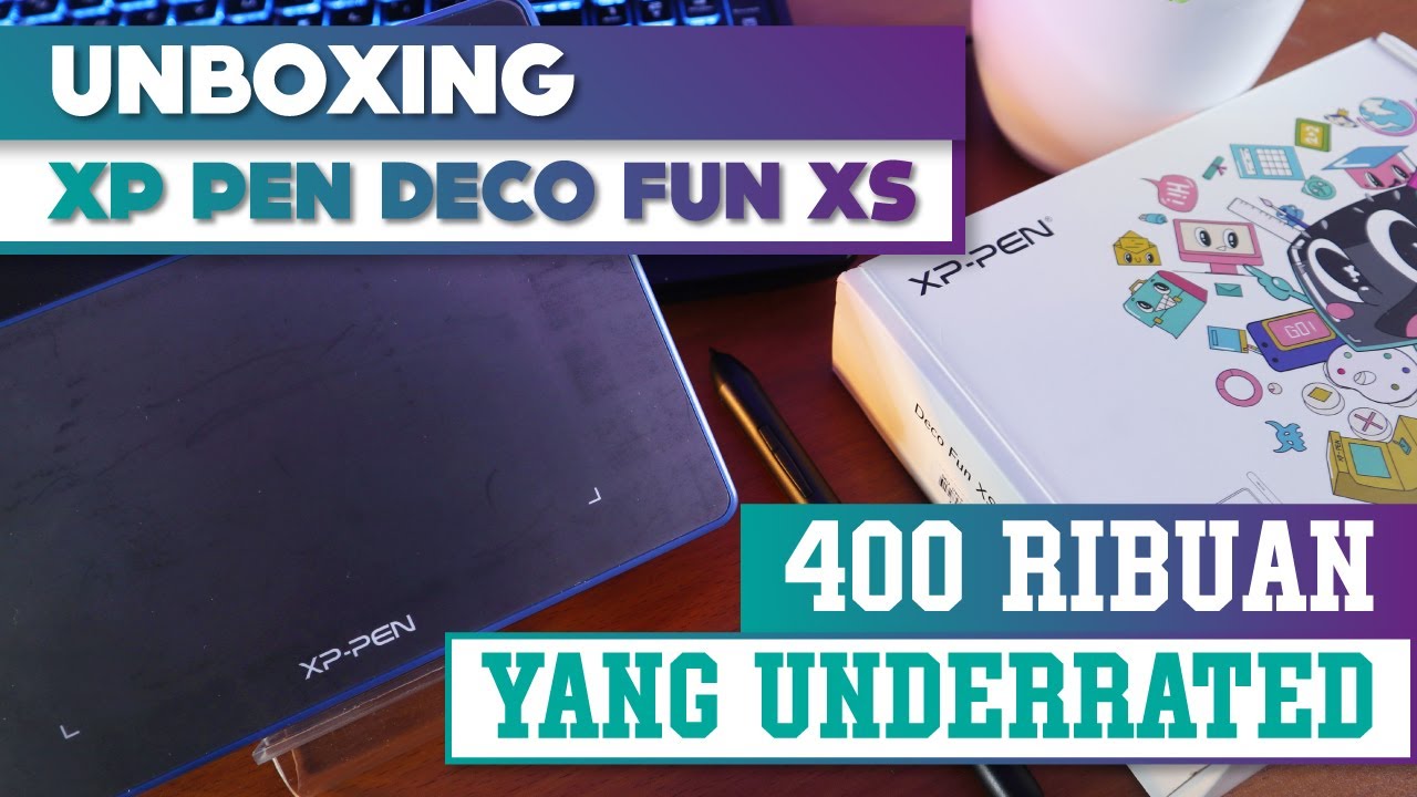 PEN TABLET UNDERRATED SEHARGA 400 RIBUAN !!! | Unboxing  Pen Tablet XP Pen Deco Fun XS | Indonesia