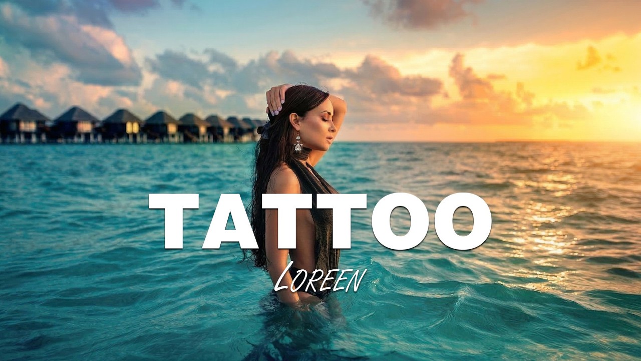 Loreen - Tattoo (Deep House Remix 2026)