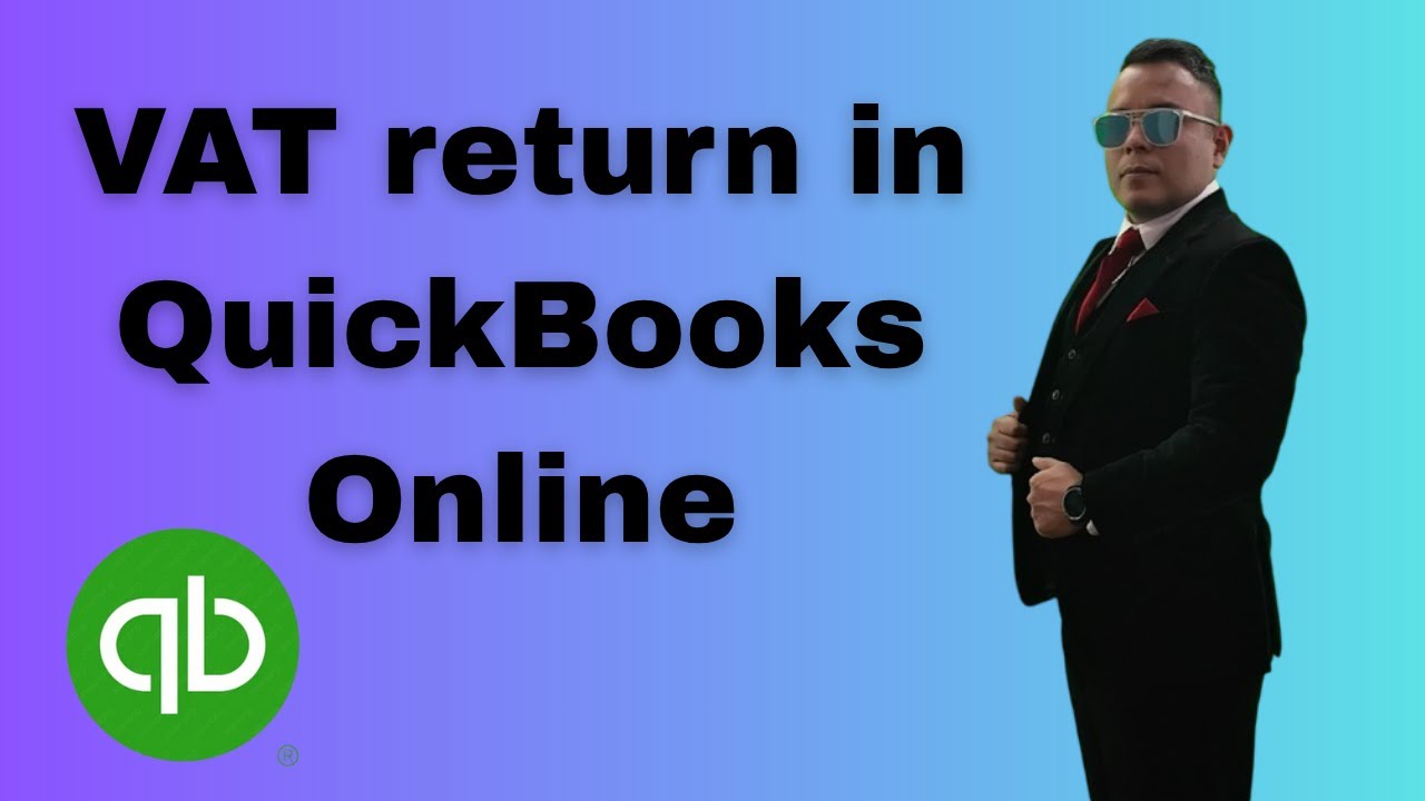 How to do a VAT return in QuickBooks Online 2025
