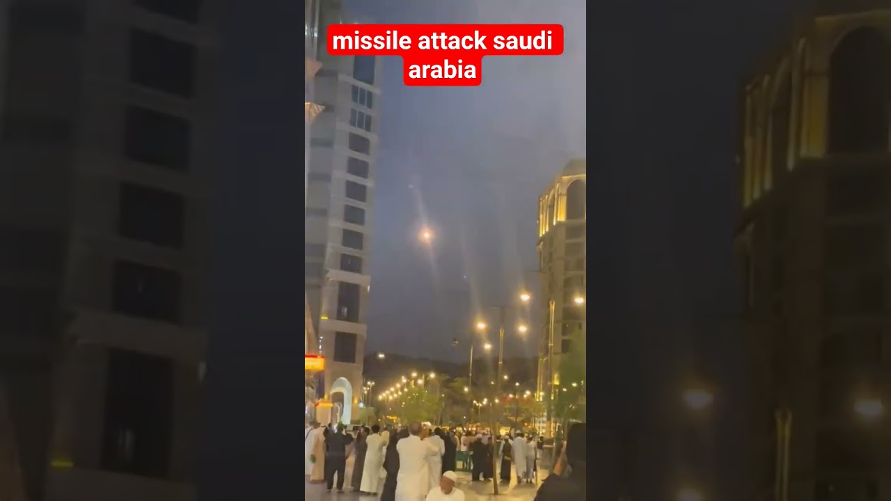 missile attack saudi arabia #saudiarabia
