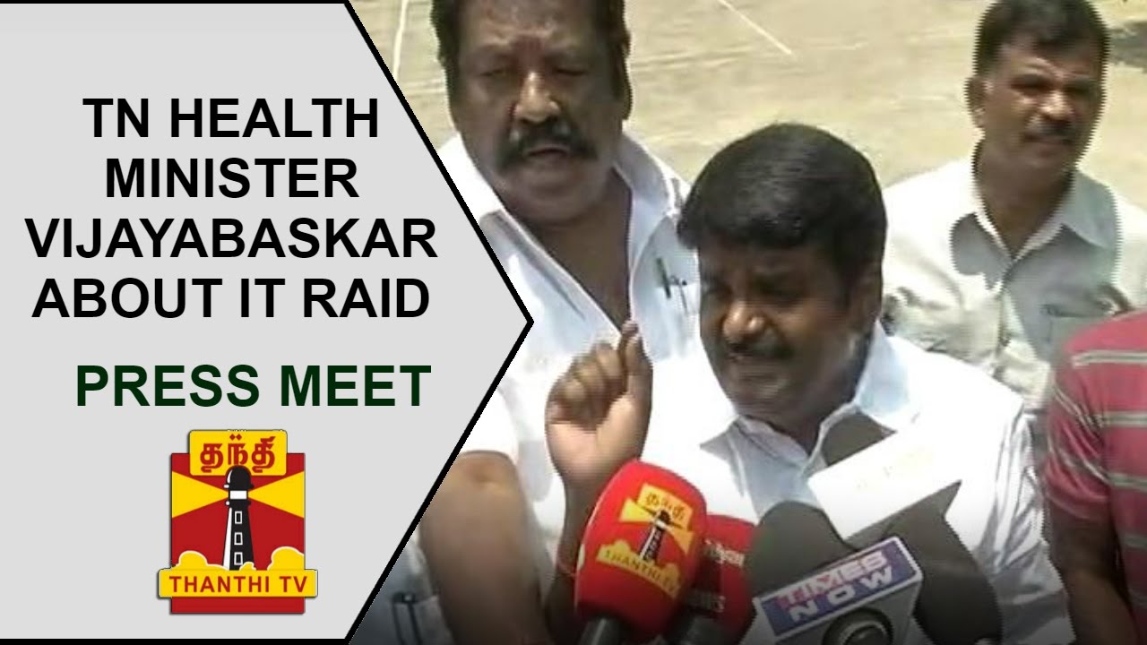 TN Health Vijayabaskar's emotional talk about Income Tax Raid | PRESS MEET