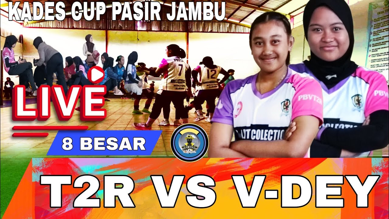 LIVE🏆T2R VS V-DEY ‼️8 BESAR KADES CUP MEKAR MAJU 2 PASIR JAMBU- BANDUNG