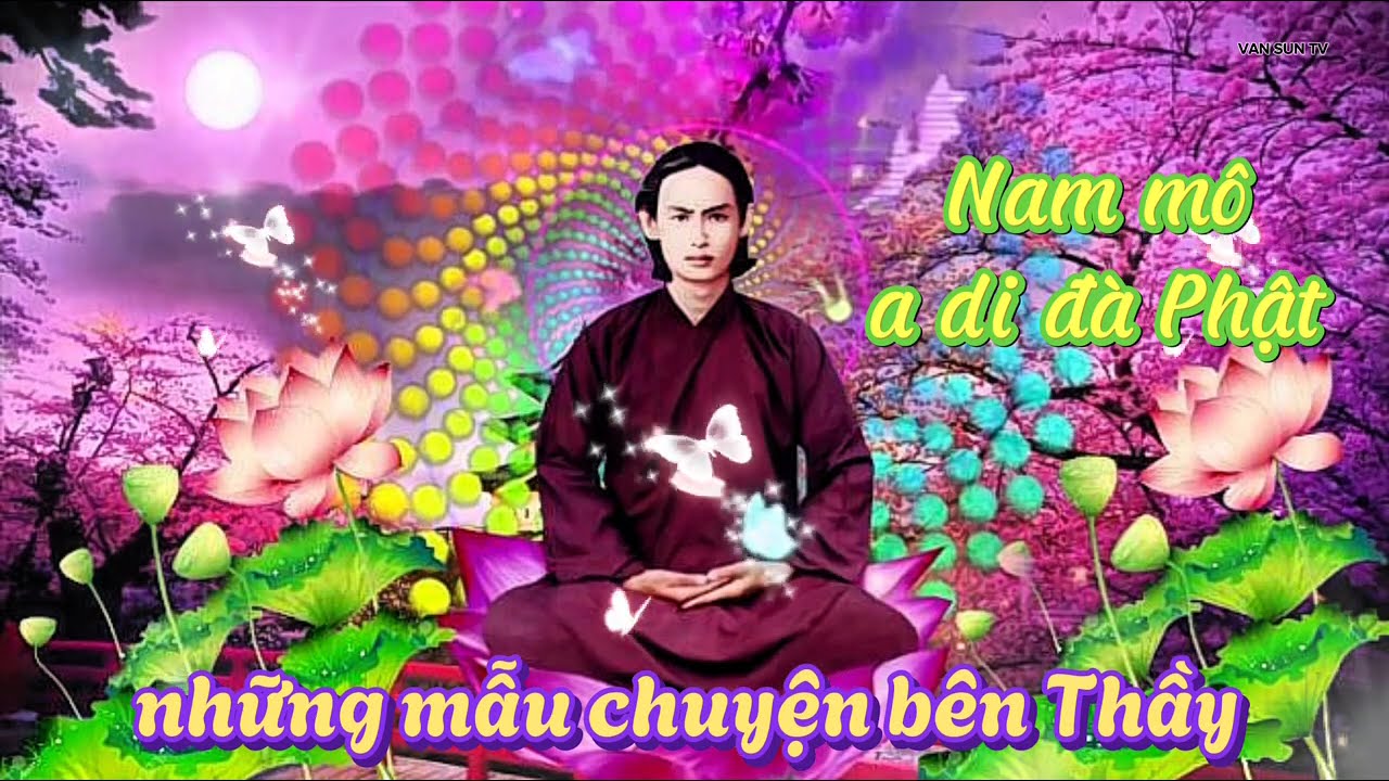 những mẫu chuyện bên Thầy - lời vàng ngọc của Đức Huỳnh Giáo Chủ Phật Giáo Hoà Hảo a11