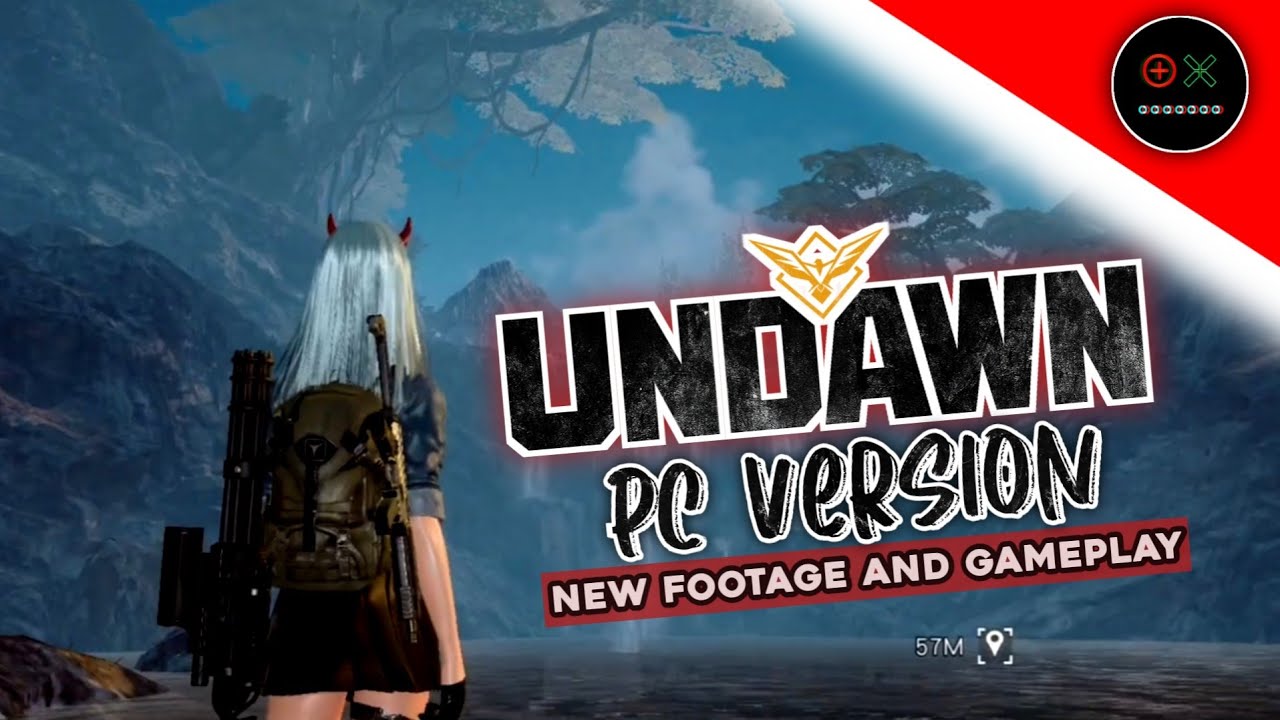 UNDAWN | NEW PC VERSION FOOTAGE AND GAMEPLAY