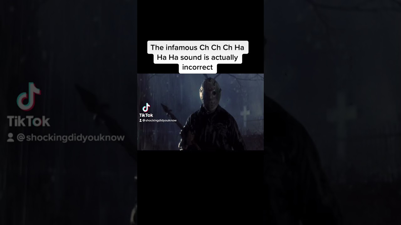 Friday the 13th Ch Ch Ch Ha Ha Ha or Ki Ki Ki Ma Ma Ma