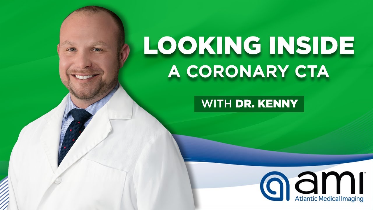 Dr. Kenny details Coronary CTA Exam at Atlantic Medical Imaging