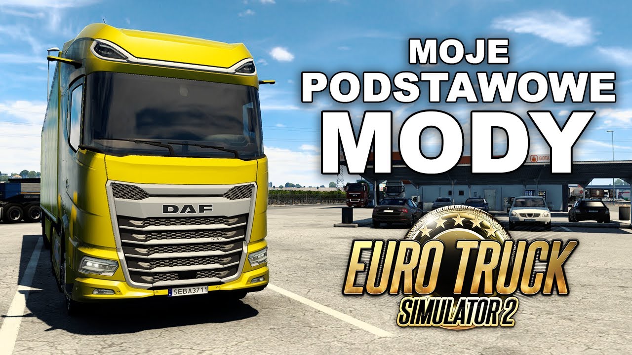 PODSTAWOWE modyfikacje których używam w Euro Truck Simulator 2