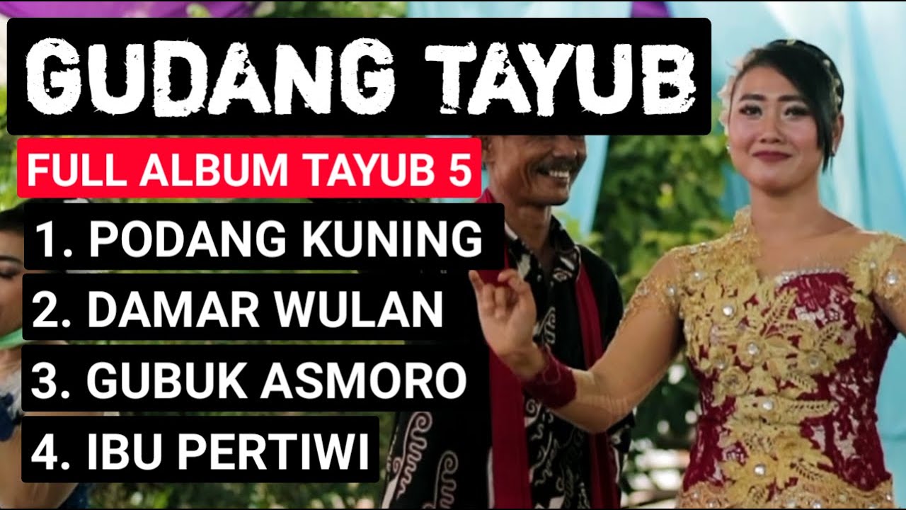 TAYUB - PODANG KUNING , DAMAR WULAN , GUBUK ASMORO , IBU PERTIWI
