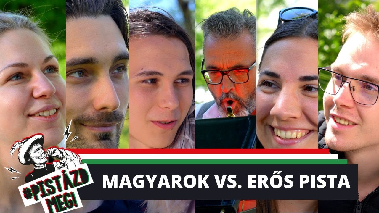 Magyarok vs. Erős Pista