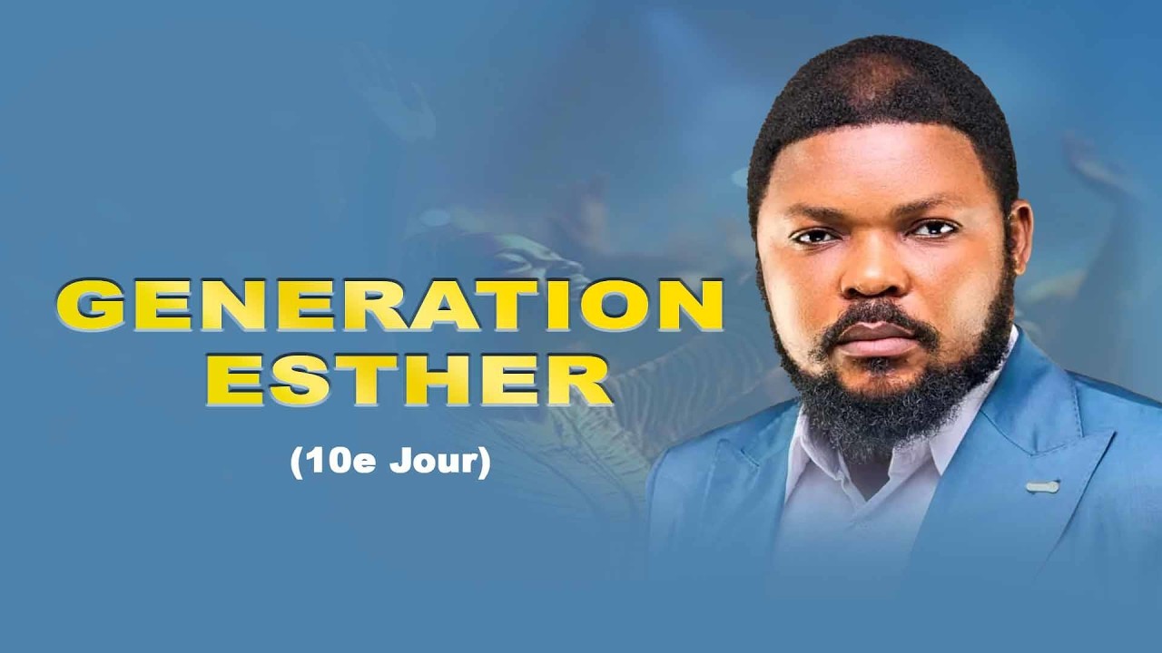 GENERATION ESTHER(10e Jour) |  Thème: LA DELIVRANCE DANS LE MARIAGE | MERCREDI, LE 11/02/2026