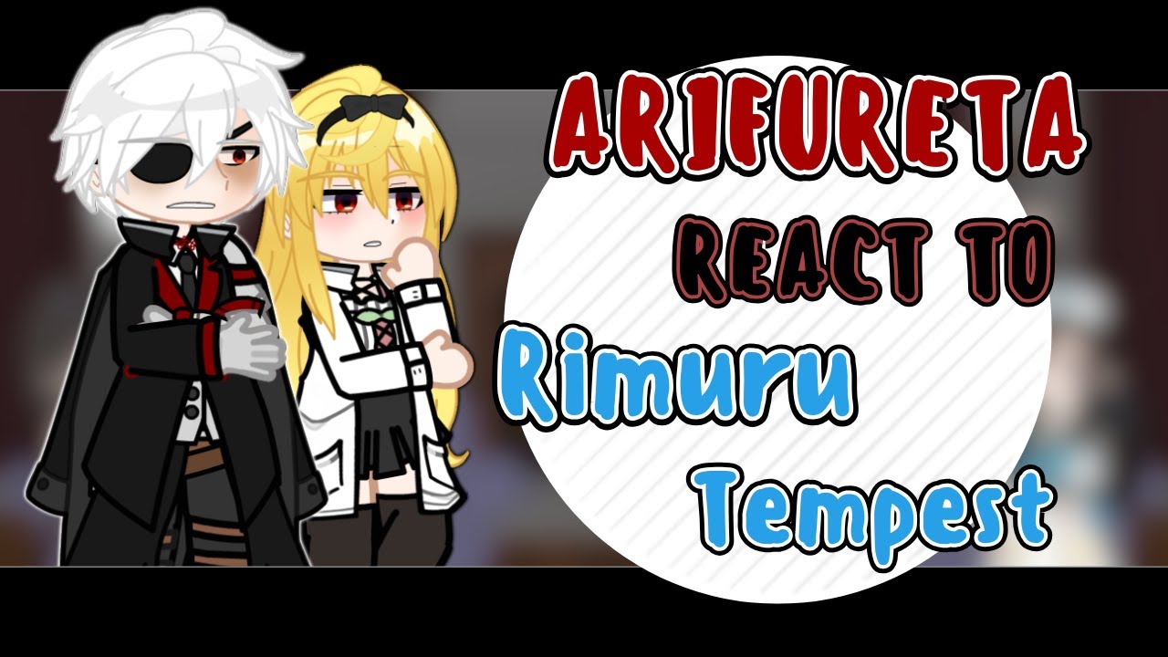 Arifureta Shokugyou de Sekai Saikyou React To Rimuru Tempest || Gacha Reaction