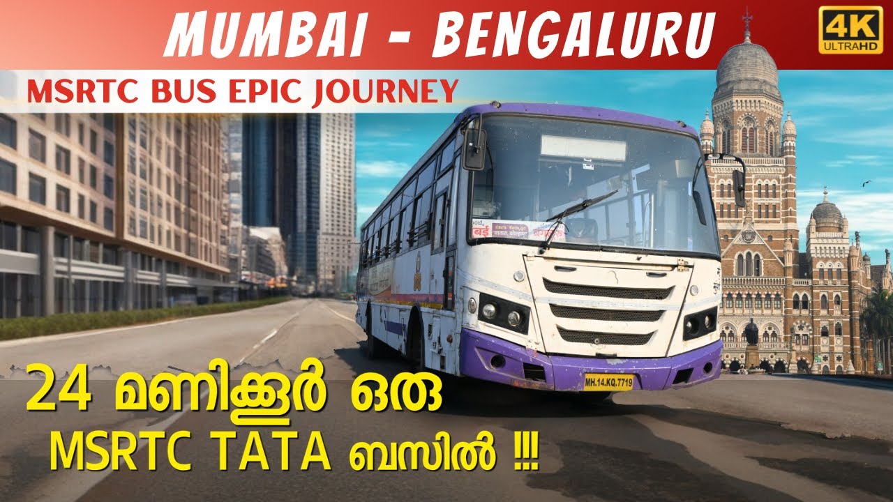 Historic 1120 km journey from Mumbai to Bengaluru in an MSRTC TATA BUS | 4K