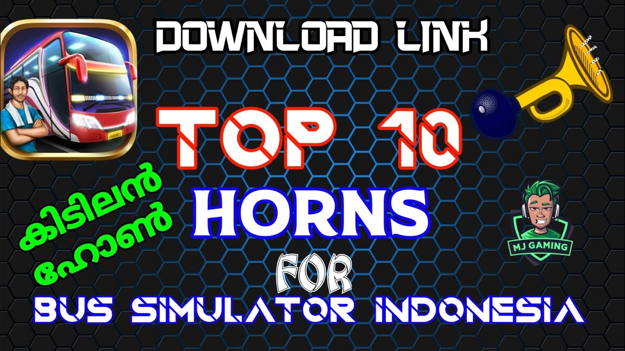 Top 10 Horns For Bus simulator indonesia || downloading link in mediafire || MJ the MALLU GAMER