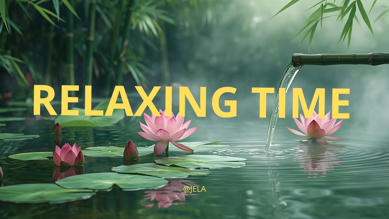 Relaxing Music & Water Sounds 🌸